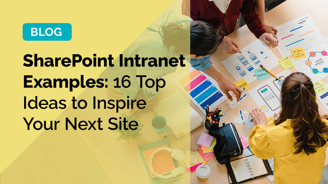Blogs_SharePoint-Intranet-Examples--16-Top-Ideas-to-Inspire-Your-Next-Site.jpg